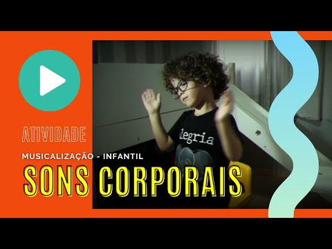 Atividade de musicalização infantil - Sons corporais (Ritmo com o corpo) 🎶