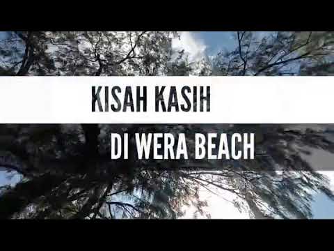 KISAH KASIH DI WERA BEACH