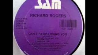 RICHARD ROGERS - CAN'T STOP LOVING YOU
