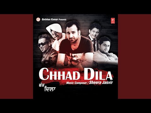 Chhad Dila (Full Audio) — watch video