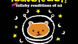 Pride (In The Name of Love) - More Lullaby Renditions of U2  - Rockabye Baby!