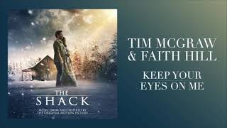 Keep your eyes on me - TIM MCGRAW &amp; FAITH HILL - A Cabana &quot;The Shack&quot; | Prece em Música