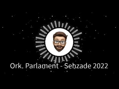 9 Ka Ritam - Ork Parlament - Sehzade 2022 Mi