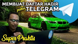 CARA MEMBUAT DAFTAR HADIR DI TELEGRAM SUPER PRAKTIS DAN MUDAH !