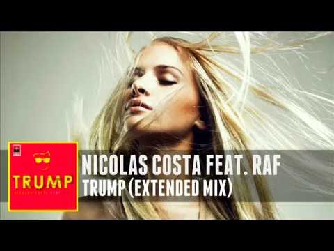 Nicolas Costa feat. Raf - Trump (Extended Mix)
