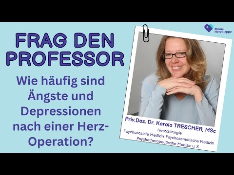 Herz & Psyche - Wie häufig sind Ängste und Depressionen nach einer Herz-Operation?
