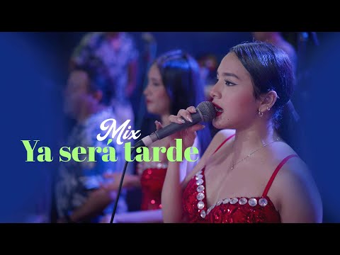 Mix Ya Será Tarde - Las Estrellas de la Cumbia 