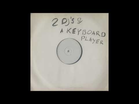 2 DJ's & a Keyboard Player - Rhwaah !