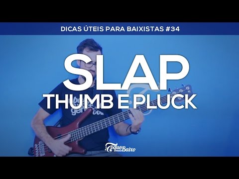 #34 - SLAP - Thumb e Pluck - ToqueMaisBaixo