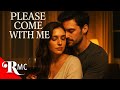 Is It Love Or Lust Please Come With Me INTENSE Romance Movie