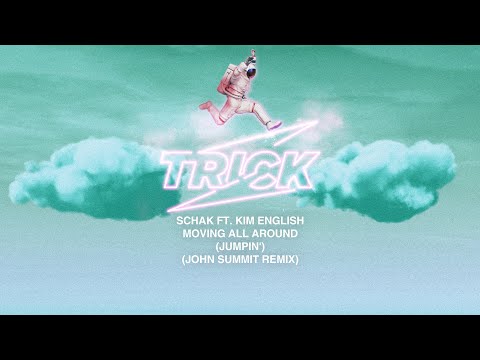Schak ft. Kim English - Moving All Around (Jumpin') (John Summit Remix)