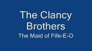 The Clancy Brothers - Maid of Fife-E-O