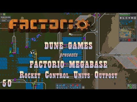 Factorio Megabase - Ep 50 - Rocket Control Units Outpost