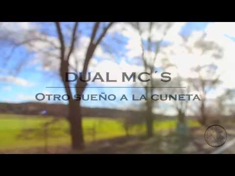 Dual MC´s - Otro Sueño a la Cuneta [Videoclip HD]