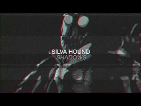 Silva Hound - Shadows