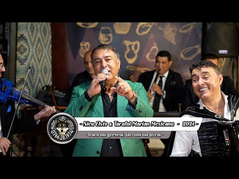 Nicu Elvis & Taraful Marian Mexicanu - Daca nu greseai, lacrimi nu aveai - 2024