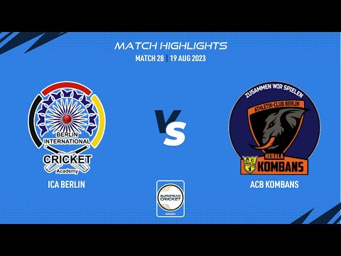 Match 28 - ICAB vs ACB | Highlights | ECS Germany, Dresden | 19 Aug 2023 | ECS23.739