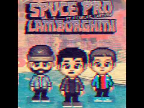 SPVCE PROBLEMS FT. CARLOS CARTOON - LAMBORGHINI remix CLIMBED