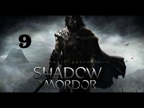 Middle-Earth: Shadow of Mordor Walkthrough Gameplay Part 9 (PS4)