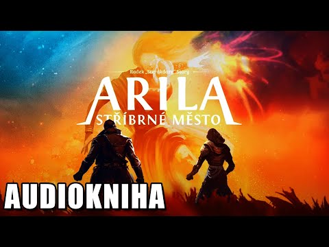Arila: Stříbrné město - Čte Martin Stránský - Prolog, Kapitola 1 a Kapitola 2
