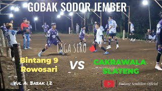 Download lagu GOBAK SODOR || BINTANG 9 VS CAKRAWALA🔥VUL A BABAK 1&2 mp3