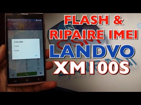 FLASH & REPAIR IMEI LANDVO XM100S / IMEI NULL LANDVO XM100X