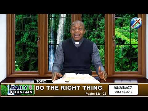 DAILY FOUNTAIN OF JULY 15, 2019 - REV'D CANON IZUNNA MONEKE JP.