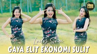 Download lagu Laily Suci - Gaya Elit Ekonomi Sulit mp3