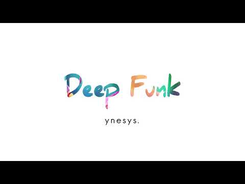 Deep Funk - Ynesys