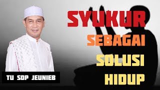 Download lagu SYUKUR SEBAGAI SOLUSI HIDUP - TU SOP JEUNIEB mp3