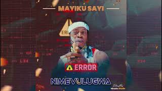 Mayiku Sayi Nimevulugwa Official Music