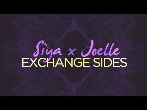 SIYA x JOEY DJIA - EXCHANGE SIDES