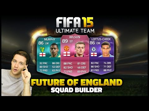 FUTURE OF ENGLAND - BRONZE SQUAD BUILDER - Fifa 15 Ultimate Team