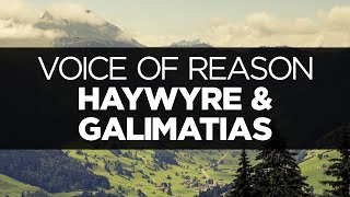 [LYRICS] Haywyre & Galimatias - Voice of Reason