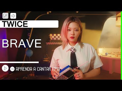 Brave - Twice