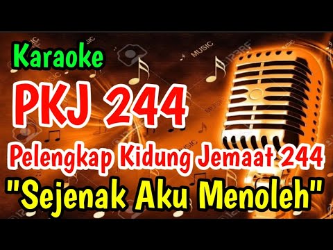 PKJ 244 SEJENAK AKU MENOLEH KARAOKE - PELENGKAP KIDUNG JEMAAT 244 - Pontas Purba || LAGU ROHANI