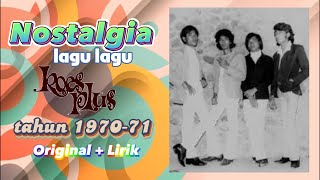 Download lagu Nostalgia Lagu-Lagu Koes Plus Tahun 1970-71 (Original   Lirik) mp3
