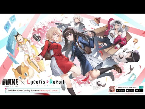 「GODDESS OF VICTORY: NIKKE」×「Lycoris Recoil」 Collaboration PV Full Ver. | GODDESS OF VICTORY: NIKKE