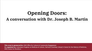 Opening Doors: A Conversation with Dr. Joseph B. Martin