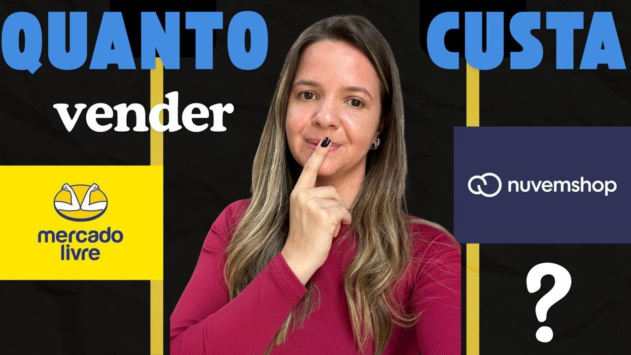 Vender no Mercado Livre x Nuvemshop - Quanto Custa ?