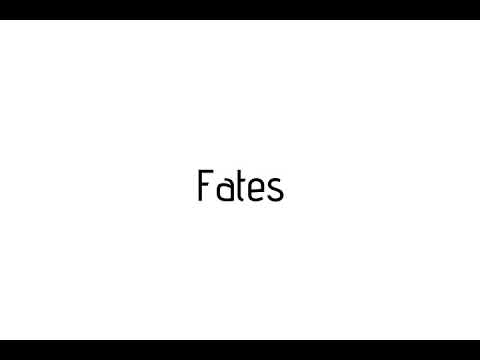 How to pronounce Fates / Fates pronunciation