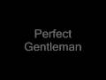 Slightly Stoopid Perfect Gentleman