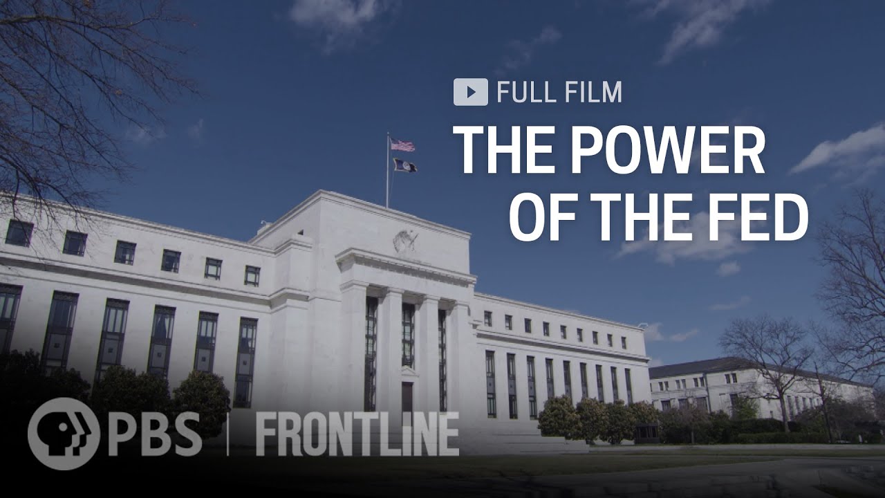 The Power of the Fed (full documentary) | FRONTLINE