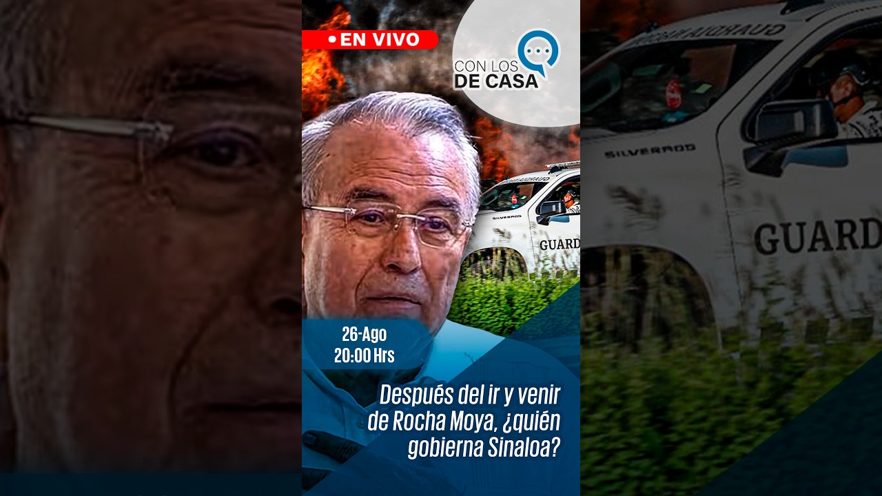 Después del ir y venir de Rocha Moya, ¿quién gobierna Sinaloa? 📱
