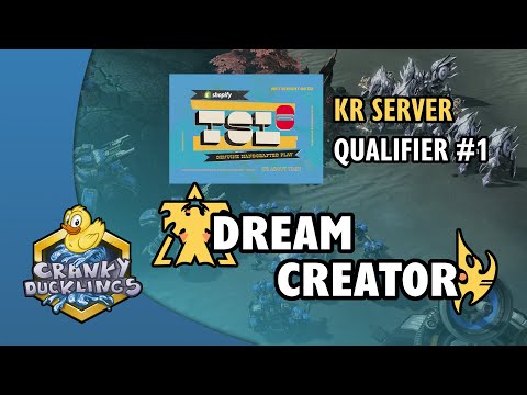 Dream vs Creator - TvP | Shopify TSL6 - KR Server Qualifier #1 | StarCraft 2 EPT Tournament