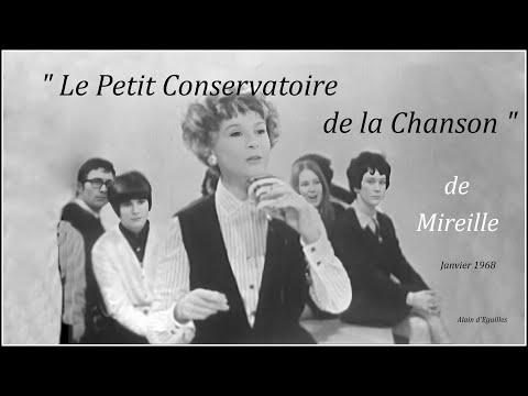 " Le Petit Conservatoire de la Chanson " de  Mireille