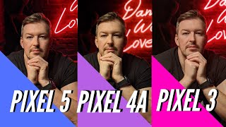 МЕГАБИТВА: PIXEL 5 vs PIXEL 4A vs PIXEL 3. Сравнение и тест камер