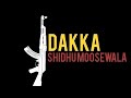 Dhakka Song Lyrics Black Screen Status Shidhu Moosewala Dhakka Song Status 1080p Dhakka
