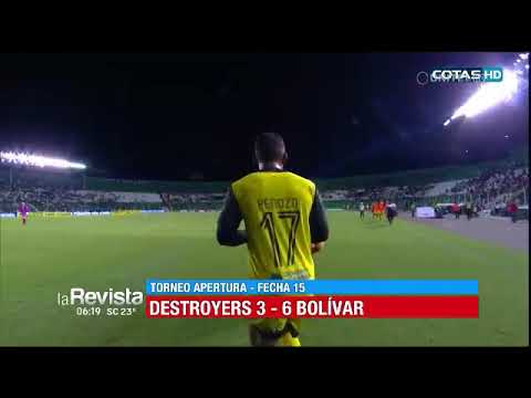 Opening Tournament, Matchday 15: Destroyers 3 – 6 Bolívar