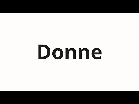 How to pronounce Donne